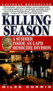  Killing Season A Summer Insider by Miles Corwin 1998, Paperback