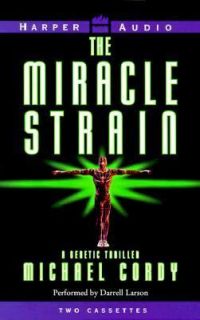 The Miracle Strain by Michael Cordy 1997, Cassette, Abridged