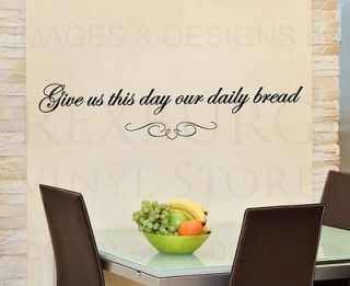   Vinyl Quote Sticker Give us this Day Our Daily Bread Religious R43