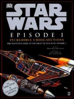 Star Wars Episode I Episode 1 Incredible Cross Sections by David West 