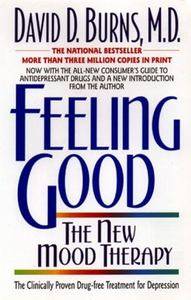 Feeling Good The New Mood Therapy by David D. Burns 1999, Paperback 