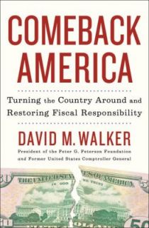   Restoring Fiscal Responsibility by David Walker 2010, Hardcover