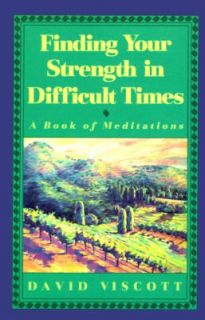   Strength in Difficult Times by David Viscott 1993, Hardcover