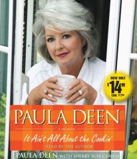 Paula Deen It Aint All about the Cookin by Paula Deen 2009, CD 
