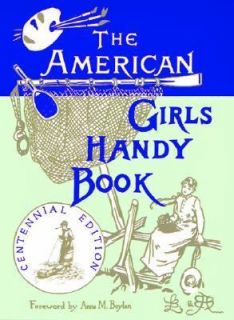 American Girls Handy Book How to Amuse Yourself and Others by Lina B 