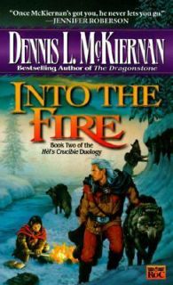 Into the Fire Bk. 2 by Dennis L. McKiernan 1999, Paperback, Reprint 