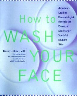 How to Wash Your Face Americas Leading Dermatologist Reveals the 