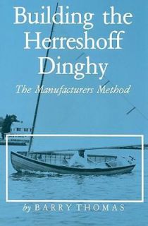 Building the Herreshoff Dinghy The Manufacturers Method by Barry 