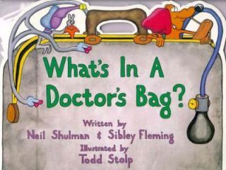 Whats in a Doctors Bag by Sibley Fleming and Neil Shulman 1994 
