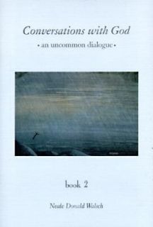 An Uncommon Dialogue Bk. 2 by Neale Donald Walsch 1997, Hardcover 