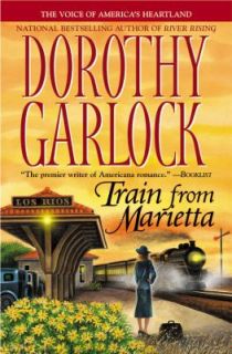 Train from Marietta by Dorothy Garlock 2006, Paperback