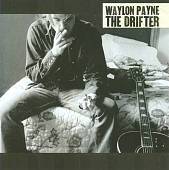 The Drifter by Waylon Payne CD, Mar 2008, CBUJ Distribution