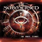 In Due Time by Submersed CD, Sep 2004, Wind Up
