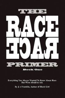 The Race Primer by J. E. Franklin 2009, Paperback