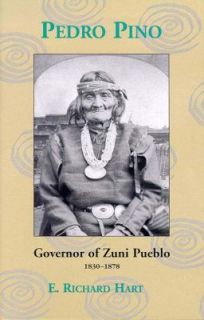   of Zuni Pueblo, 1830 1878 by E. Richard Hart 2003, Paperback
