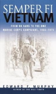 Semper Fi Vietnam by Edward F. Murphy 2003, Paperback