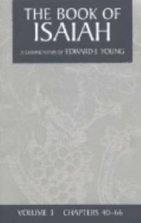 The Book of Isaiah by Edward J. Young 1992, Paperback