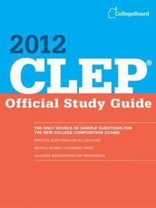 Clep Official Study Guide 2012 by College Board Staff 2011, Paperback 