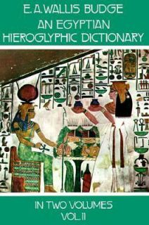 Egyptian Hieroglyphic Dictionary Vol. 2 by E. A. Wallis Budge 1978 