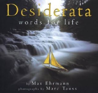 Desiderata  Words to Live By by Max Ehr