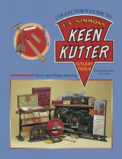 Collectors Guide to E. C. Simmons Keen Kutter Cutlery Tools by Elaine 