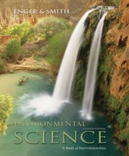 Environmental Science A Study of Interrelationships by Eldon D. Enger 