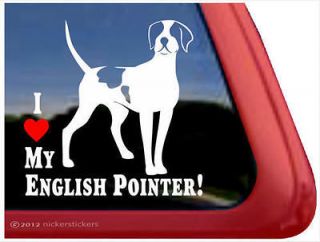 LOVE MY ENGLISH POINTER ~ High Quality Vinyl Dog Window Decal 
