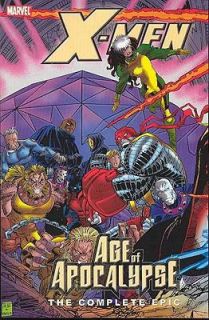 The Complete Age of Apocalypse Epic Bk. 3 by Larry Hama 2006 