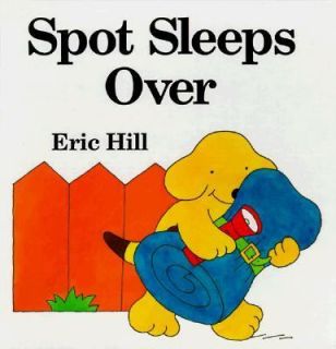 Spot Sleeps Over by Eric Hill 1990, Hardcover