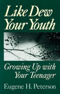   up with Your Teenager by Eugene H. Peterson 1994, Paperback