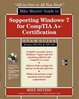 Supporting Windows 7 for CompTIA A Certification Exams 701 and 702 by 