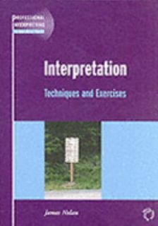 Interpretation Techniques and Exercises by James Nolan 2012, Paperback 