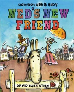Neds New Friend by David Ezra Stein 2007, Picture Book
