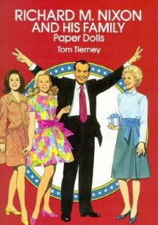 Richard M. Nixon and His Family Paper Dolls by Tom Tierney 1992 