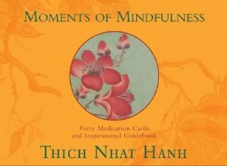 Moments of Mindfulness Thich Nhat Hanh by Thich Nhat Hanh, Rachel 