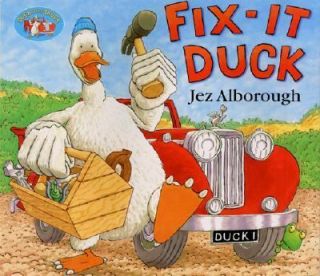 Fix It Duck by Jez Alborough 2002, Hardcover