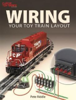 Wiring Your Toy Train Layout by Peter Riddle 2003, Paperback