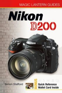   Magic Lantern Guides Nikon D200 by Simon Stafford 