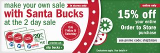 make your own sale with Santa Bucks at the 2 day sale this Friday 