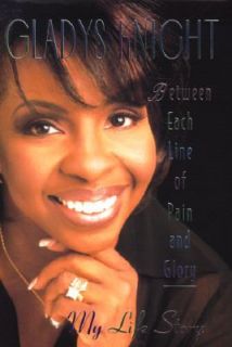   Pain and Glory My Life Story by Gladys Knight 1997, Hardcover