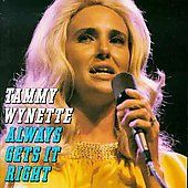 Always Gets It Right by Tammy Wynette CD, Mar 1994, Sony Music 