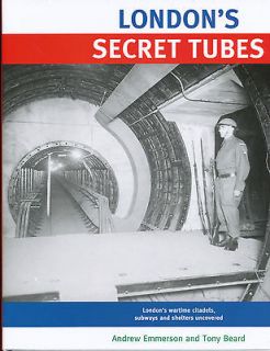 LONDONS SECRET TUBES Transport Underground Stations Bunkers Shelters 