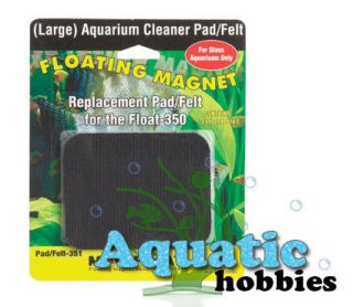 Mag Float 350 Replacement Pad/Felt   351 Glass Large