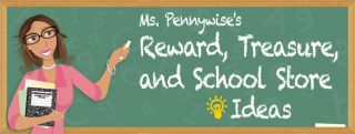 Ms Pennywise’s Reward, Treasure, and School Store Ideas
