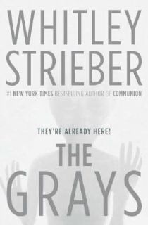 The Grays by Whitley Strieber 2006, Hardcover
