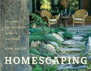   Landscape to Match Your Home by Anne Halpin 2005, Hardcover