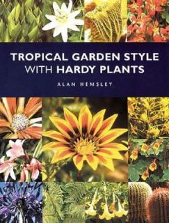   Garden Style with Hardy Plants by Alan Hemsley 2002, Paperback