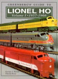 Greenbergs Guide to Lionel HO Vol. 1 1957 1966 by Vincent Rosa and 