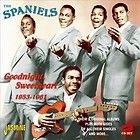 THE SPANIELS   GOODNIGHT SWEETHEART, 1953 1961 THEIR TWO   NEW CD 