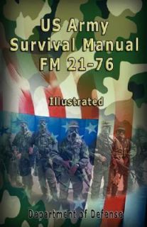 Us Army Survival Manual  FM 21 76 , Ill